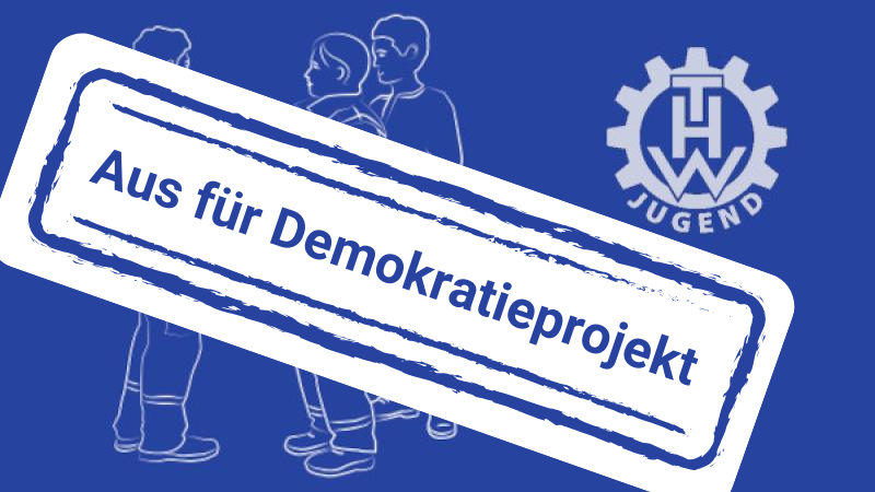 Demokratieprojekt der THW-Jugend Sachsen vor dem Aus