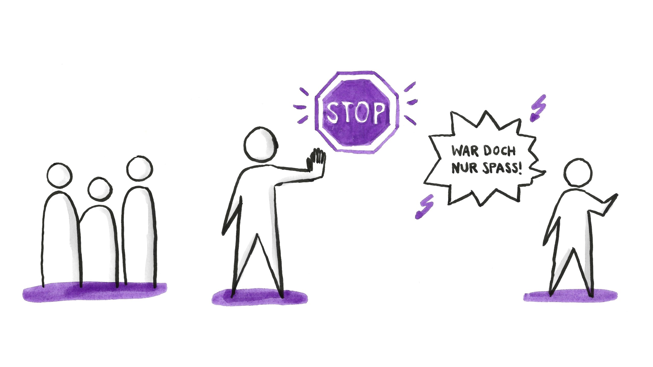 Illustration: 3 Personen stehen am Rand, Eine Person sagt mit erhobener Hand "STOP", die andere Personen entgegnet "War doch nur Spaß!"